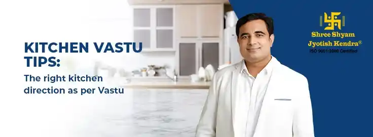 Kitchen Vastu Tips: The Right Kitchen Direction As Per Vastu