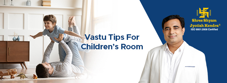 vastu tips for children’s room