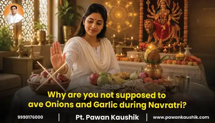 Why are you not supposed to have Onions and Garlic during Navratri?