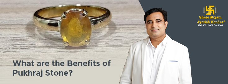 what are the benefits of pukhraj stone