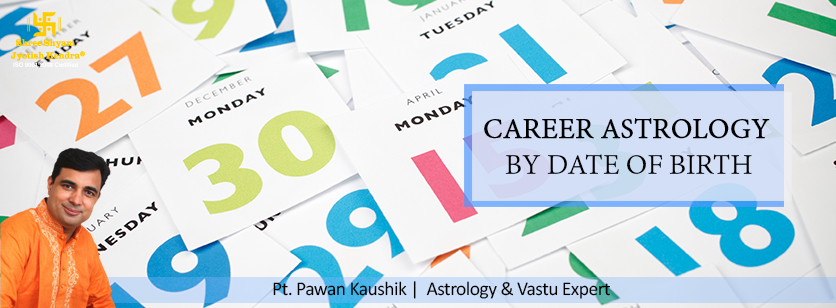 Numerology – Which Career Will Bring You Success According to Your Date of Birth?