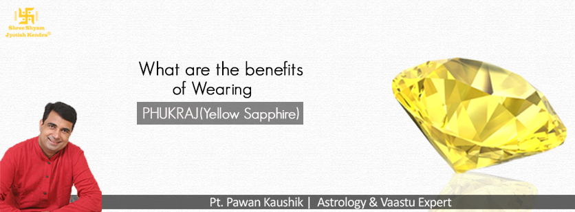 What are the Benefits of wearing Pukhraj Stone?