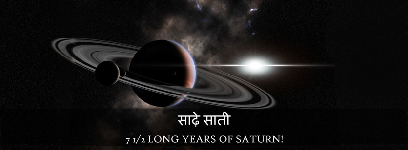 SADE SATI - 7 1⁄2 YEARS LONG PERIOD OF SATURN (SHANI)