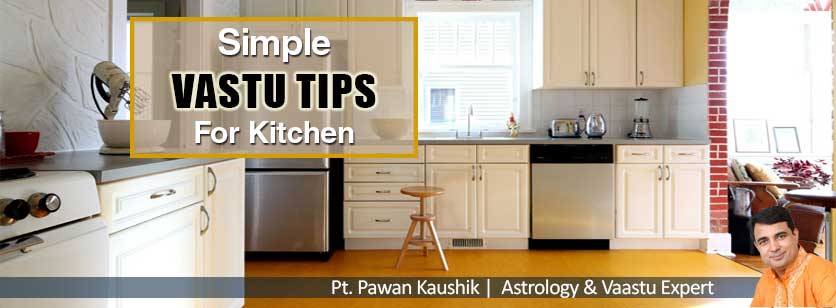 Vastu Tips : Kitchen (For a prosperous life)