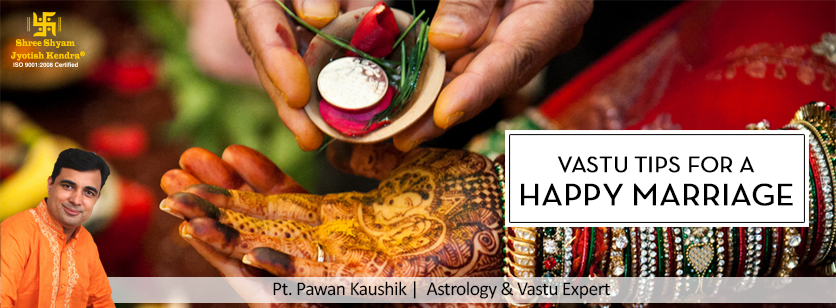 Vastu Tips for a Happy Marriage