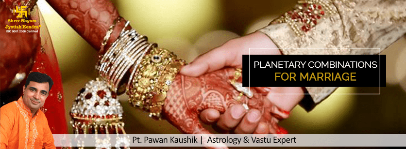 Planetary Combinations for Marriage