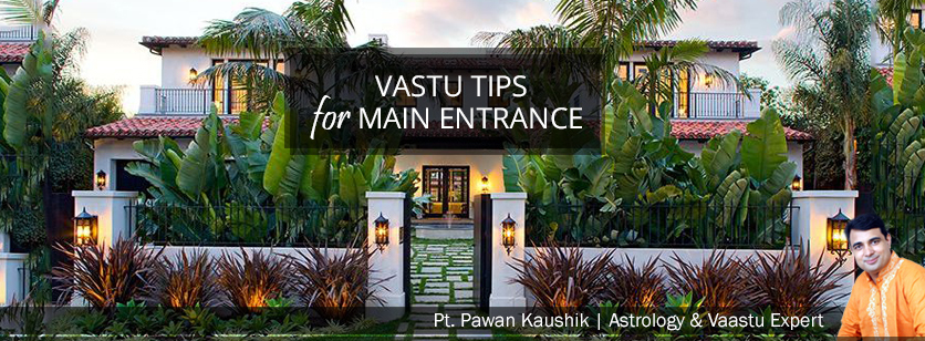 Vastu Tips for Main entrance