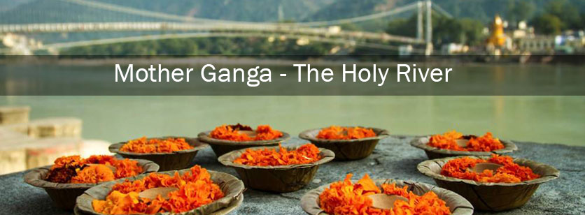 Mother Ganga: The Holy River