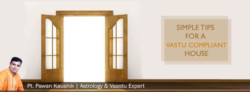 Simple Tips for a Vastu Compliant House