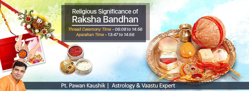 RELIGIOUS SIGNIFICANCE OF RAKSHA BANDHAN