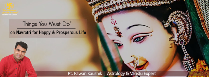 ‘Things You Must Do’ on Navratri for Happy & Prosperous Life