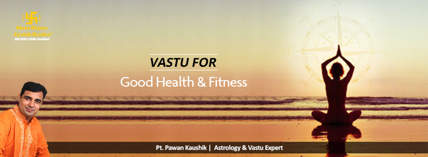 How does Vastu Shastra Affect your Health?