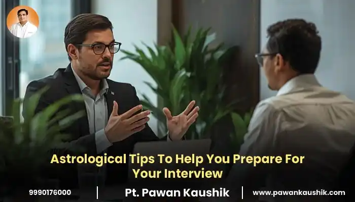 astrological tips to help you prepare for your interview