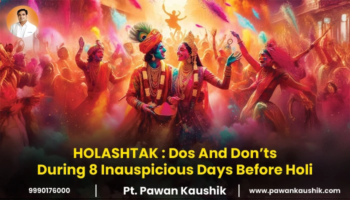 HOLASHTAK 2024: Dos And Don’ts During 8 Inauspicious Days Before Holi