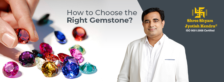 how to choose the right gemstone