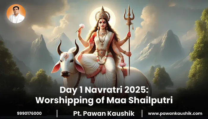 1st Day of Navratri 2025: Worshiping Shailaputri Devi, Puja Muhurat & Vidhi
