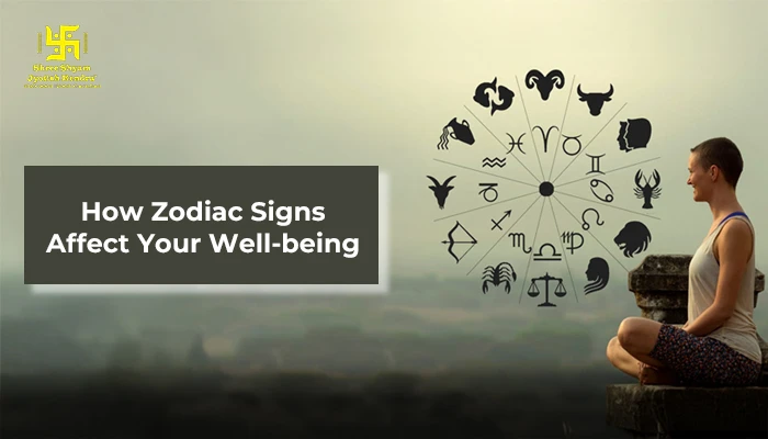 How Zodiac Signs Affect Your Well-Being: Unveiling the Hidden Influence on Your Health
