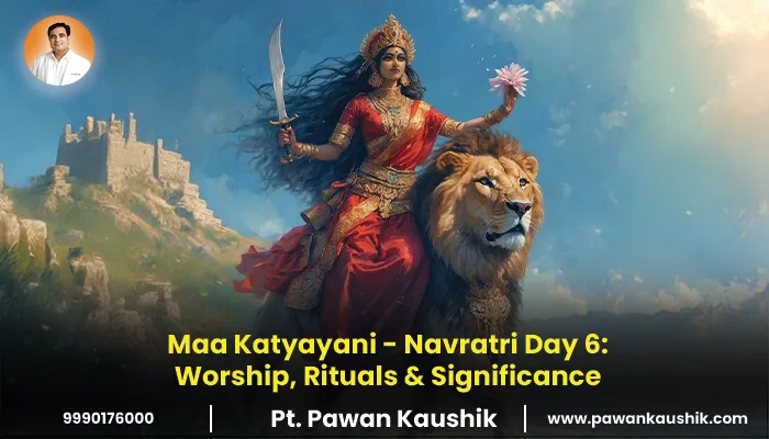 Navratri Day 6: Worship of Maa Katyayani, Rituals & Significance