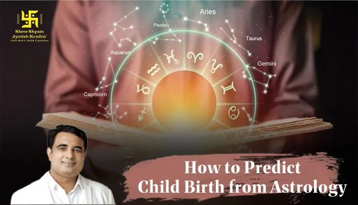 How to Predict Child Birth from Astrology