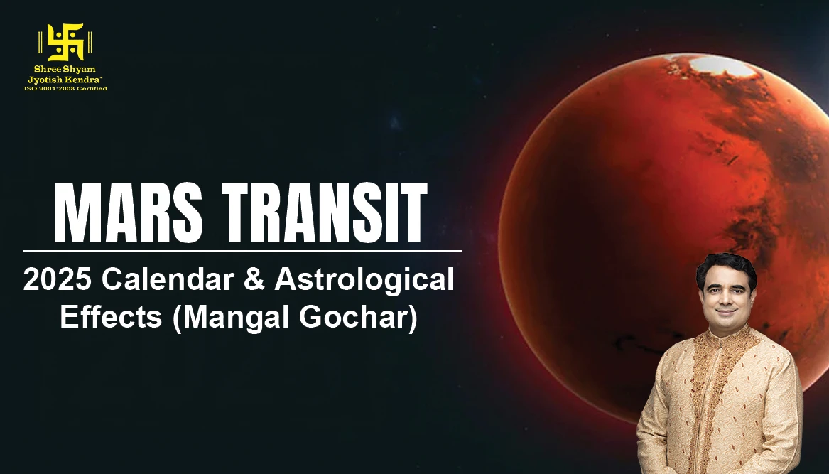 Mars Transit 2025 Calendar & Astrological Effects (Mangal Gochar)