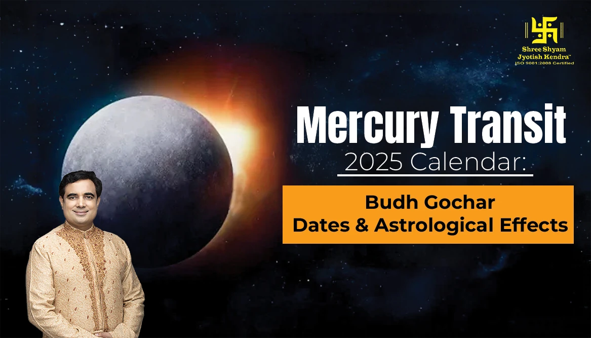 Mercury Transit 2025 Calendar: Budh Gochar Dates & Astrological Effects