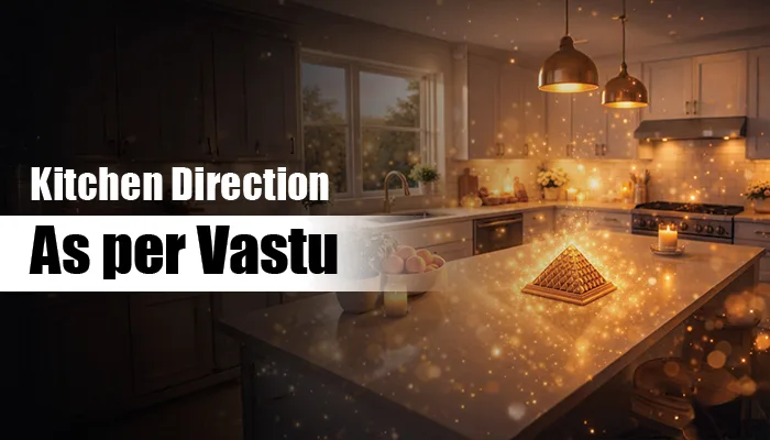 Kitchen Direction as per Vastu Kitchen Direction as per Vastu
