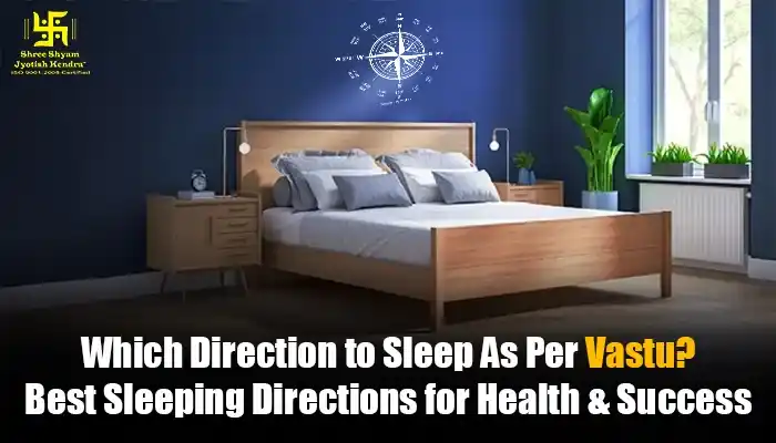 which direction to sleep as per vastu