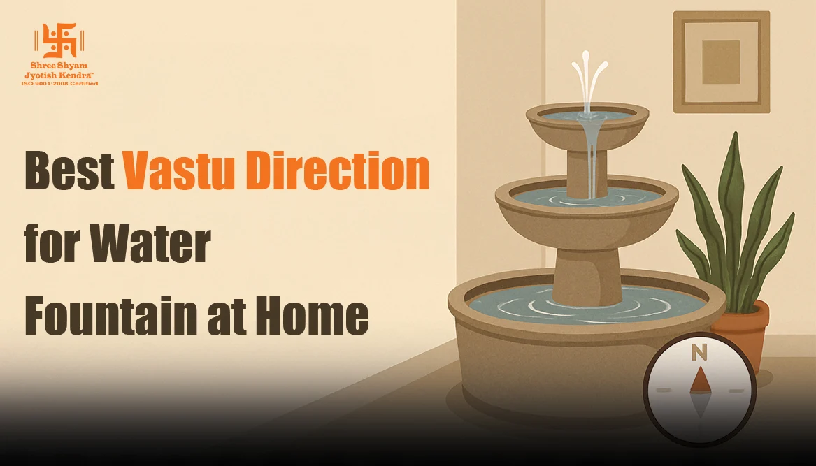 Best Vastu Direction for Water Fountain at Home Vastu Direction for Water Fountain at Home