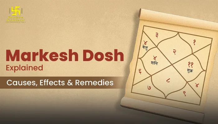 Markesh Dosh Explained: Causes, Effects & Remedies Markesh Dosh in kundli