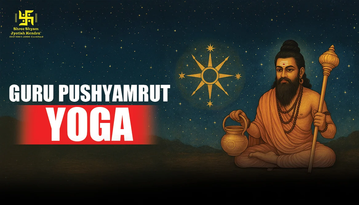 GuruPushyamrut Yoga 2025 What is GuruPushyamrut Yoga