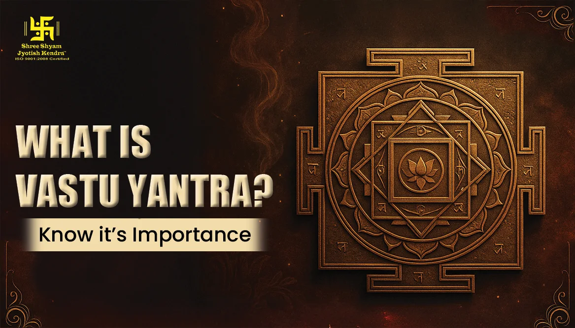 What is Vastu Yantra? The Sacred Key to Unlocking Energy & Abundance