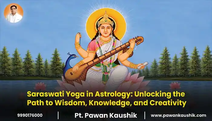 Saraswati Yoga in Astrology: Unlocking the Path to Wisdom, Knowledge, and Creativity