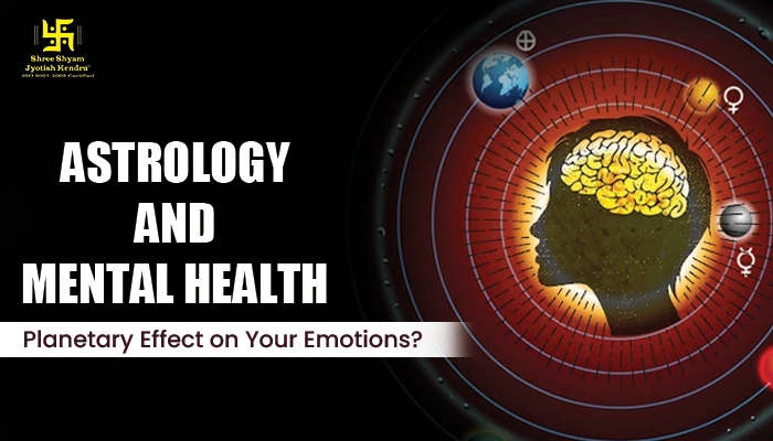 Astrology and Mental Health: Can Planetary Movements Really Affect Your Emotions? Astrology for Mental Health