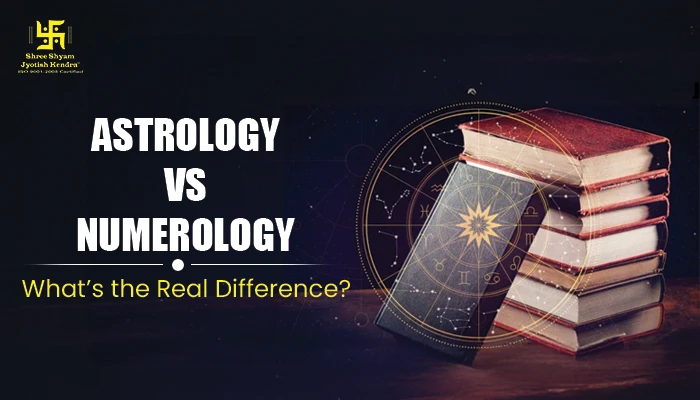 Astrology vs Numerology: What’s the Real Difference? Astrology vs Numerology