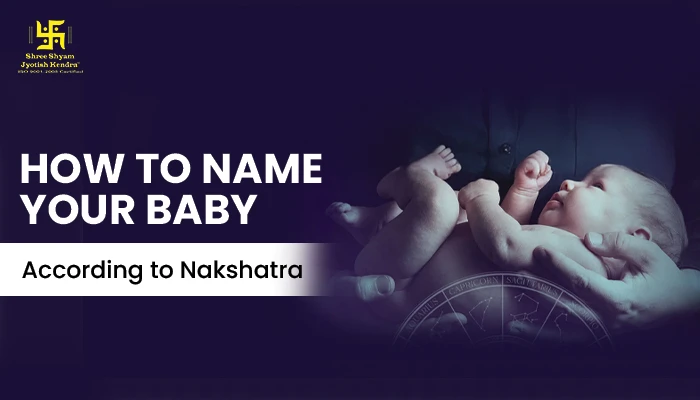 How to Choose a Baby Name Based on Nakshatra in Astrology