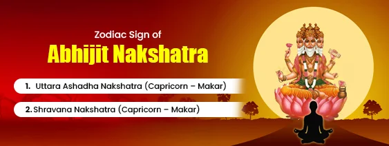 Abhijit Nakshatra Zodiac Sign