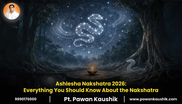 Ashlesha Nakshatra 2026: Everything You Should Know About the Nakshatra