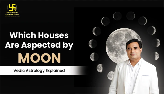 Which Houses Are Aspected by the Moon? Vedic Astrology Explained moon aspects which houses