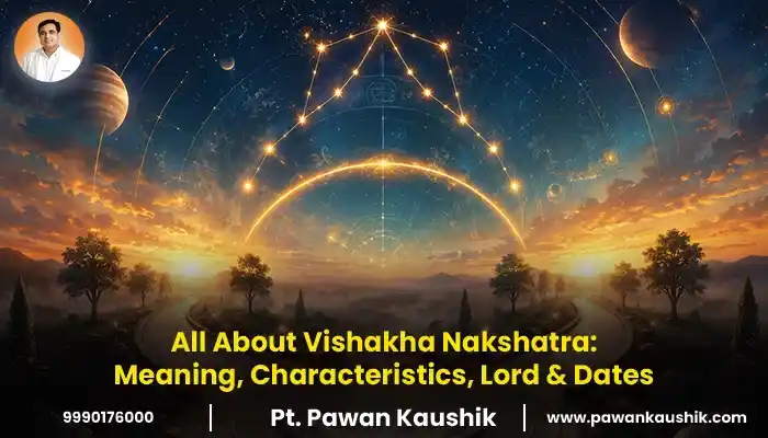 vishakha nakshatra meaning charactersitics and dates explain in blog banner