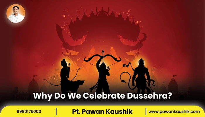 Why Do We Celebrate Dussehra
