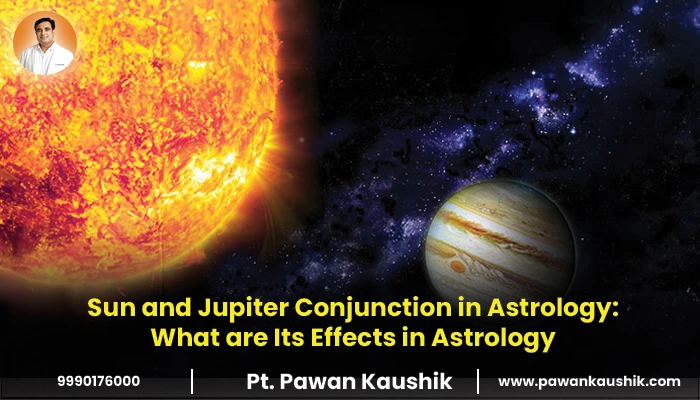 Sun and Jupiter Conjunction in Astrology: What are Its Effects in Astrology
