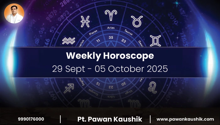 Weekly Horoscope 29 September to 5 October 2025