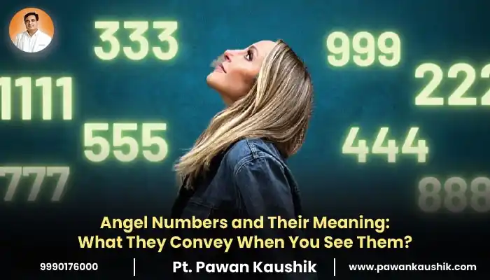 Angel Numbers and Their Meaning and significance in astrology