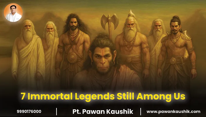 7 Chiranjeevi Names: The Immortal Legends of Hindu Mythology Still Alive Today