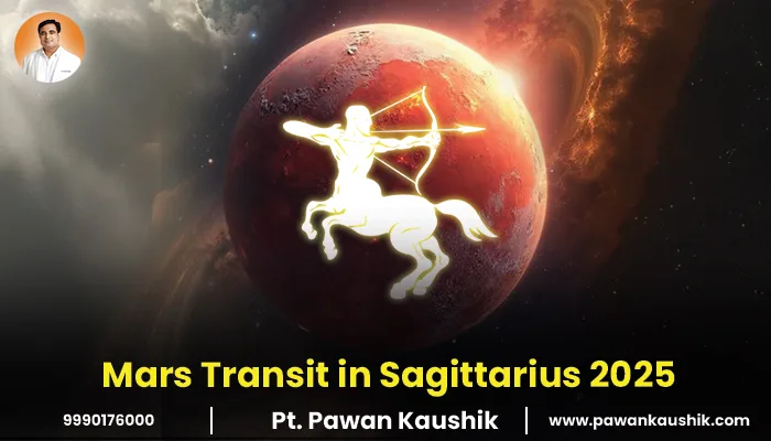 Mars Transit in Sagittarius 2025: Effects on All Zodiac Signs