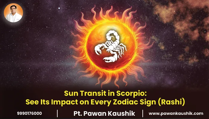 Sun Transit in Scorpio: See Its Impact on Every Zodiac Sign (Rashi) Sun Transit in Scorpio 2025