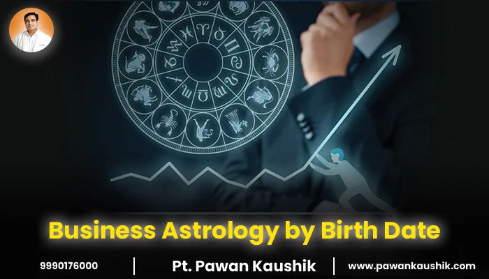 Business Astrology by Date of Birth: Find Your Most Profitable Business Through Your Birth Chart (Kundli)