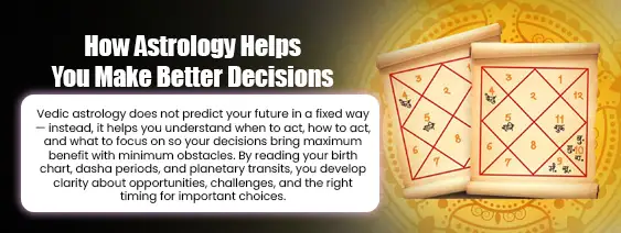 Astrology Helps You Make Better Decisions