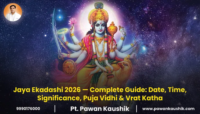 Jaya Ekadashi 2026 — Complete Guide: Date, Time, Significance, Puja Vidhi & Vrat Katha