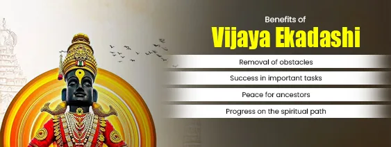 Vijaya Ekadashi Benefits